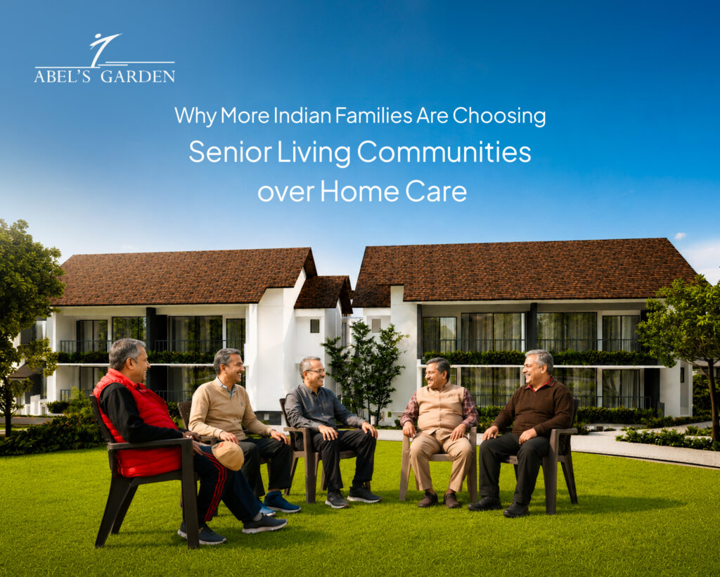 Why More Indian Families Are Choosing Senior Living Communities Over Home Care